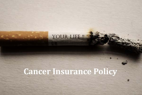 Why Do You Need a Cancer Insurance Policy?