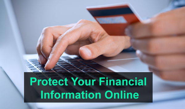 5 Ways To Protect Your Financial Information Online